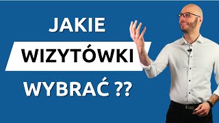 Wizytówki - jakie wybrać?