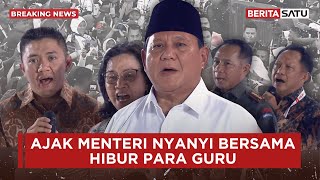 Hibur Guru, Prabowo Ajak Menteri ke Atas Panggung untuk Menyanyi Bersama | Beritasatu