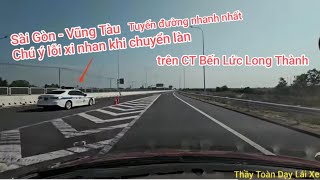 Tuyến đường mới Sài Gòn - Vũng Tàu nhanh nhất tránh kẹt xe trên QL51.Chú Ý có CSGT bắt xi nhan