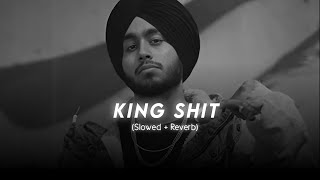 King Shit (Slowed + Reverb) : Shubh | Shub New Song | Jot Music