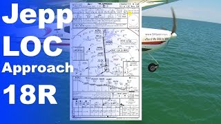 IFR #8: How to Brief a Jepp Localizer Approach Plate | Jeppesen Approach Plates