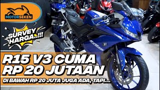 Cek Harga Yamaha R15 Bekas, Modal Rp 20 Jutaan Bisa Dibawa Pulang l Motorseken