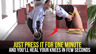 This Technique Will Heal Your Knees Completely In Just Few Seconds | Chunyi Lin