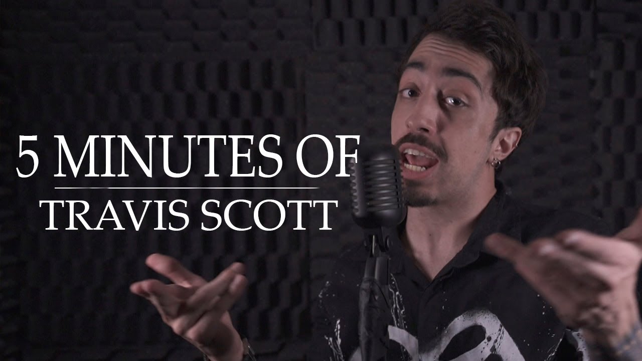 5 Minutes Of Travis Scott Youtube Music
