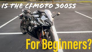 Is the CFMOTO 300ss a Good First Bike