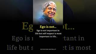 Ego is not...|| heart touching motivation quotes|| apj abdul kalam quotes #motivation #quotes #apj