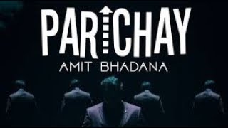 PARICHAY|| Amit Bhadana|| New song|| LEAKED
