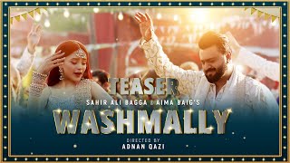 Washmallay (Teaser) | Sahir Ali Bagga | Aima Baig | Official Music Video Releasing Soon......