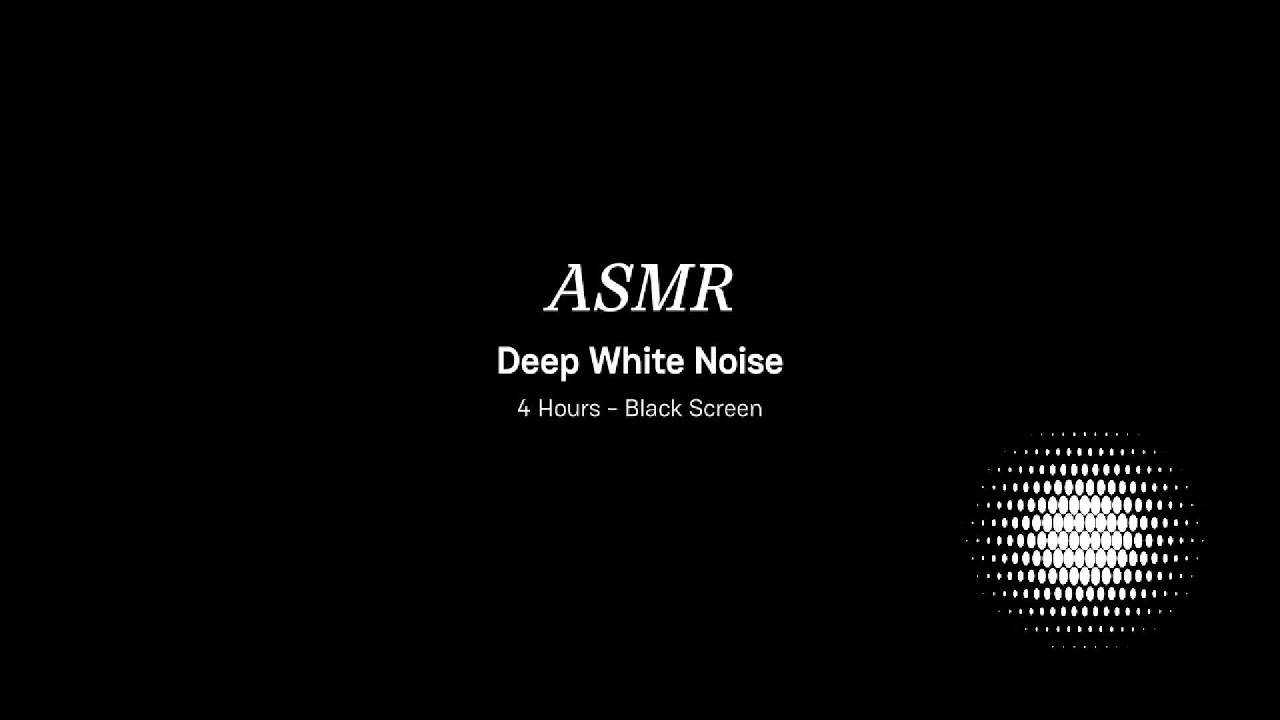 Asmr Deep White Noise 4 Hours Black Screen Youtube