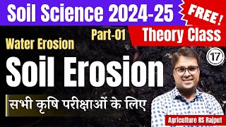 L-17: Soil Erosion and Conservation | Water Erosion | Soil Science 2024 Part-01