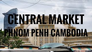 Central Market Phnom Penh Cambodia