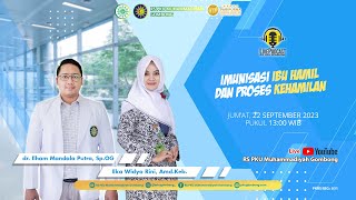 IMUNISASI IBU HAMIL DAN PROSES KEHAMILAN | LIVE PODCAST RS PKU MUHAMMADIYAH GOMBONG