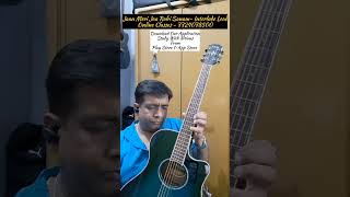 Jaan Meri Jaa Rahi Sanam | Interlude Lead | Online Classes - 7724078500 🎸