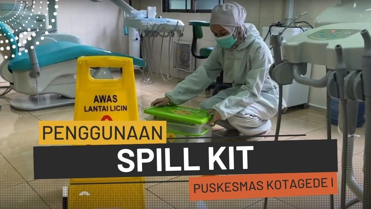 Penggunaan SPILL KIT Di Puskesmas Kotagede I - YouTube