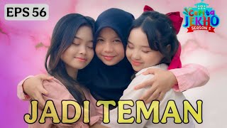 JADI TEMAN part 1- 🩵EPS 56🩵#drama