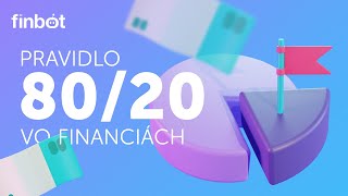 Pravidlo 80/20: Aj vo financiách stačí 20% úsilia