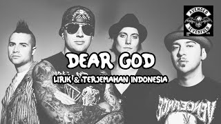 DEAR GOD LIRIK & TERJEMAHAN INDONESIA