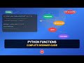 Python Functions Tutorial: Parameters, Return Values, Scope, Docstrings, and More Explained