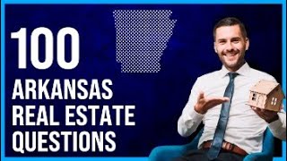 Arkansas Real Estate Exam 2023 (100 Questions with Explained Answers)