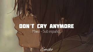 Don't cry anymore - Miwa [Sub español]