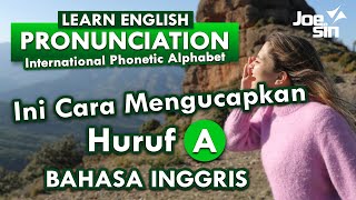 Kapan Suara A Diucapkan dalam Ejaan Bahasa Inggris? | Belajar Pronunciation