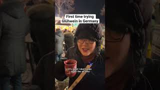 First time trying Glühwein in Germany