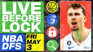 NBA DFS Live Before Lock (Friday 5/3/24) | DraftKings & FanDuel NBA Lineups