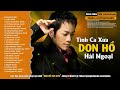 don hồ top hits 7x 8x 9x nhạc hải ngoại lk cỏ Úa xin còn gọi tên nhau vết thương cuối cùng...