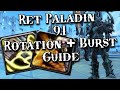 WoW 9.1 Shadowlands - Ret Paladin PvP Guide - How To BURST + Deal Consistent Damage