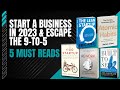 BUILD A BUSINESS & ESCAPE the 9 to 5 in 2023