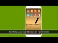 How to Add WhatsApp Chat Shortcut on Home Screen