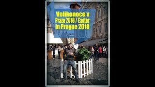 To nejlepší z velikonočních trhů v Praze 2018 - the best of Easter Martkets in Prague 2018