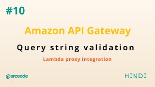 Query string parameter validation [Hindi] - API Gateway tutorial p10