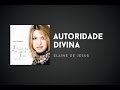 Elaine de Jesus - Autoridade Divina