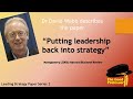 Leading Strategy paper series: Cynthia A. Montgomery 2008 Putting leadership back into strategy