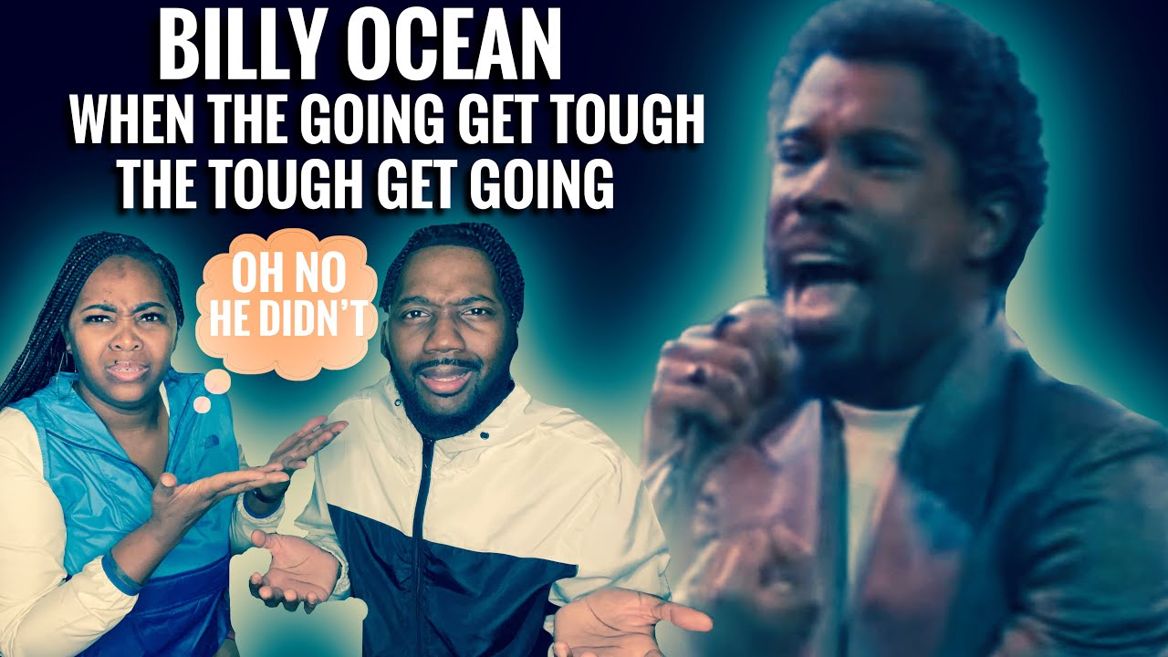 Our First Time Hearing | Billy Ocean “When The Going Get Tough, The ...