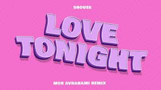 Shouse - Love Tonight (Mor Avrahami Remix)