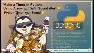 Make a Timer in Python Using Arrow 🐍 | With Sound Alert 🔔 N8