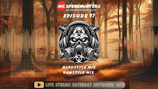 MC SPEEDHUNTERS | HARDSTYLE MIX | EPISODE 97 Part 2