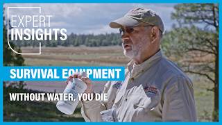 Survival Equipment: Without Water, You Die