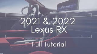 2021 and 2022 Lexus RX Full Tutorial - Deep Dive