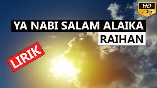 HD Raihan - Ya Nabi Salam Alaika (Cahaya Selawat) | LIRIK | Video HD