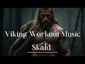 Skald  | 1 Hour Viking Music for Your Workout  Bodybuilding & Training in the Gym