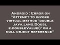 Android : Error on 