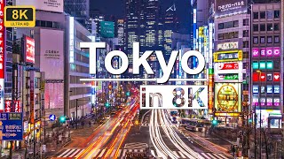 8K UHD 60fps TOKYO The Neon City | Tokyo in 8K ULTRA HD Footage