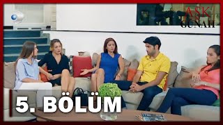 Aşk ve Günah - 5. Bölüm - FULL BÖLÜM