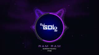 DJ GOL2 - Ram Ram Bhajan | Dj Anshu | Devotional Remix