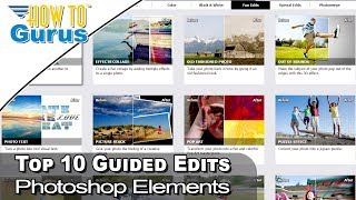 My Favorite Photoshop Elements Top 10 Best Guided Edits