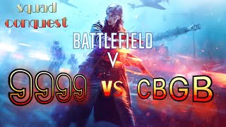 [BFV] 9999  VS  CBGB 　　交流戦！/バトルフィールド