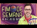 PREVISÕES FIM DE SEMANA. 18, 19 e 20 de OUTUBRO